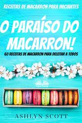 RECEITAS DE MACARRON PARA INICIANTES