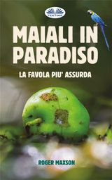 MAIALI IN PARADISO