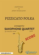 PIZZICATO POLKA - SAXOPHONE QUARTET SCORE