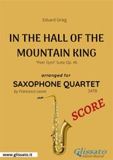 IN THE HALL OF THE MOUNTAIN KING - SAXOPHONE QUARTET SCORE