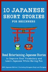 10 JAPANESE SHORT STORIES FOR BEGINNERS