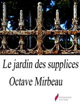 LE JARDIN DES SUPPLICES 