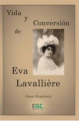 VIDA Y CONVERSIN DE EVA LAVALLIERE