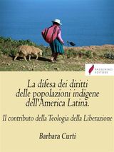 LA DIFESA DEI DIRITTI DELLE POPOLAZIONI INDIGENE DELL&APOS;AMERICA LATINA