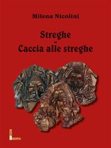 STREGHE  - CACCIA ALLE STREGHE 