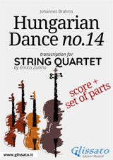 HUNGARIAN DANCE NO.14 - STRING QUARTET SCORE & PARTS