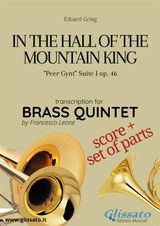 IN THE HALL OF THE MOUNTAIN KING - BRASS QUINTET SCORE & PARTS
BRASS QUINTET