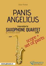 PANIS ANGELICUS - SAXOPHONE QUARTET SCORE & PARTS