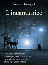 L&APOS;INCANTATRICE