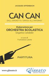 CAN CAN - ORCHESTRA SCOLASTICA (PARTITURA)