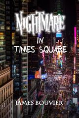 NIGHTMARE IN TIMES SQUARE