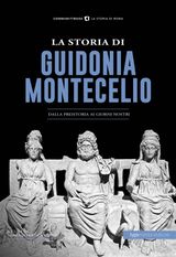 LA STORIA DI GUIDONIA MONTECELIO