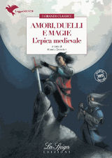 AMORI, DUELLI E MAGIE