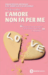 L&APOS;AMORE NON FA PER ME
ENEWTON NARRATIVA