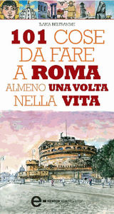 101 COSE DA FARE A ROMA ALMENO UNA VOLTA NELLA VITA
ENEWTON MANUALI E GUIDE