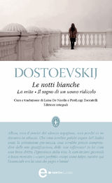 LE NOTTI BIANCHE, LA MITE E IL SOGNO DI UN UOMO RIDICOLO
ENEWTON CLASSICI