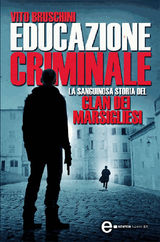 EDUCAZIONE CRIMINALE
ENEWTON NARRATIVA