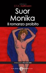 SUOR MONIKA. IL ROMANZO PROIBITO
ENEWTON CLASSICI