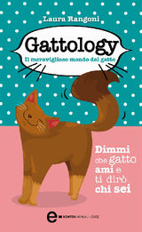 GATTOLOGY. IL MERAVIGLIOSO MONDO DEL GATTO
ENEWTON MANUALI E GUIDE