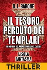 IL TESORO PERDUTO DEI TEMPLARI. LISOLA FANTASMA
ENEWTON ORIGINALS