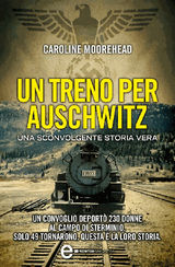 UN TRENO PER AUSCHWITZ
ENEWTON NARRATIVA