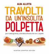 TRAVOLTI DA UN&APOS;INSOLITA POLPETTA
ENEWTON MANUALI E GUIDE