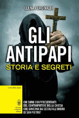 GLI ANTIPAPI. STORIA E SEGRETI
ENEWTON SAGGISTICA