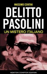 DELITTO PASOLINI. UN MISTERO ITALIANO
ENEWTON SAGGISTICA