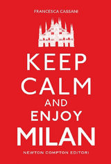 KEEP CALM AND ENJOY MILAN
ENEWTON MANUALI E GUIDE