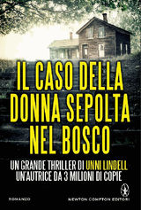 IL CASO DELLA DONNA SEPOLTA NEL BOSCO
ENEWTON NARRATIVA