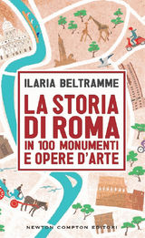 LA STORIA DI ROMA IN 100 MONUMENTI E OPERE D&APOS;ARTE
ENEWTON SAGGISTICA