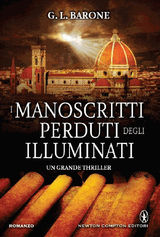 I MANOSCRITTI PERDUTI DEGLI ILLUMINATI
ENEWTON NARRATIVA