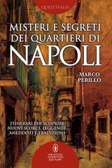 MISTERI E SEGRETI DEI QUARTIERI DI NAPOLI
ENEWTON MANUALI E GUIDE