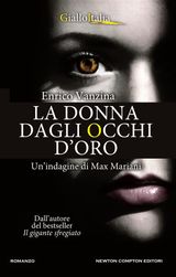 LA DONNA DAGLI OCCHI D&APOS;ORO
ENEWTON NARRATIVA