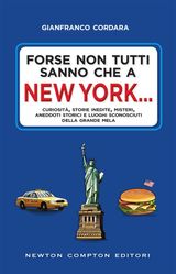 FORSE NON TUTTI SANNO CHE A NEW YORK...
ENEWTON SAGGISTICA