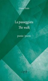 LA PASSEGGIATA - THE WALK
POESIA