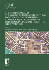 THE DOMINICANS AND THE MAKING OF FLORENTINE CULTURAL IDENTITY (13TH-14TH CENTURIES) - I DOMENICANI E LA COSTRUZIONE DELLIDENTIT CULTURALE FIORENTINA (XIII-XIV SECOLO)
RETI MEDIEVALI E-BOOK