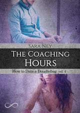 THE COACHING HOURS
SERIE HOW TO DATE A DOUCHEBAG