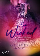 SO WICKED
A BAD BEHAVIOR NOVEL