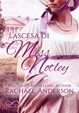 L&APOS;ASCESA DI MISS NOTLEY
TANGLEWOOD