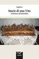 STORIE DI UNA VITA (INTORNO AL MONDO)