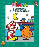 PIMPA - COLOMBINO E LO ZIO GASTONE
LE STORIE DI PIMPA