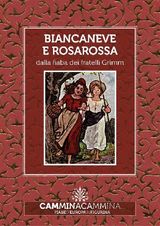 BIANCANEVE E ROSAROSSA