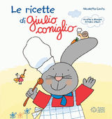 LE RICETTE DI GIULIO CONIGLIO 
LIBRI GIOCO