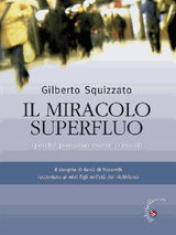 IL MIRACOLO SUPERFLUO