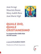 QUALE DIO, QUALE CRISTIANESIMO