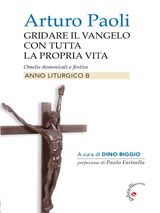 GRIDARE IL VANGELO CON TUTTA LA PROPRIA VITA - ANNO B
RELIGIONI