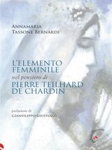 L&APOS;ELEMENTO FEMMINILE NEL PENSIERO DI TEILHARD DE CHARDIN
SPIRITUALIT