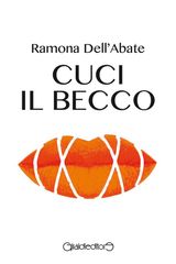 CUCI IL BECCO
PROTAGONISTI