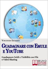 GUADAGNARE CON EMULE E YOUTUBE